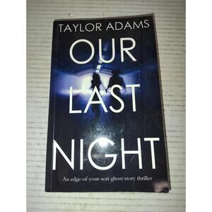 Our Last Night Taylor Adams Thriller Paperback Novel